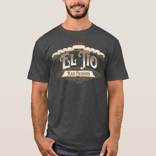 Mens EL TIO MAS CHINGON  T-Shirt (Front)