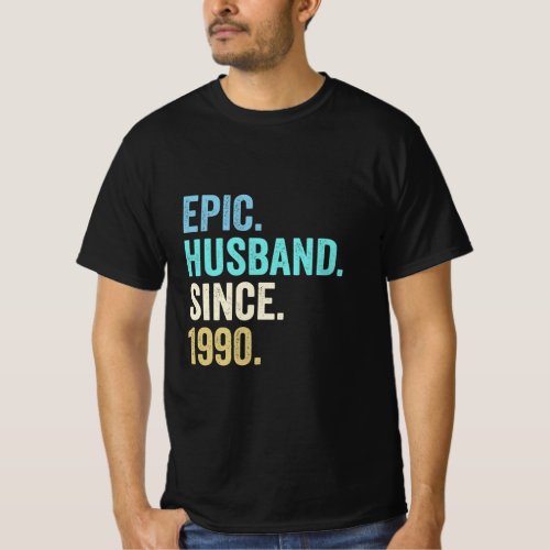 Mens Epic Husband Since 1990 32nd wedding annivers T_Shirt