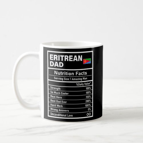Mens Eritrean Dad Nutrition Facts Fathers Day Nat Coffee Mug