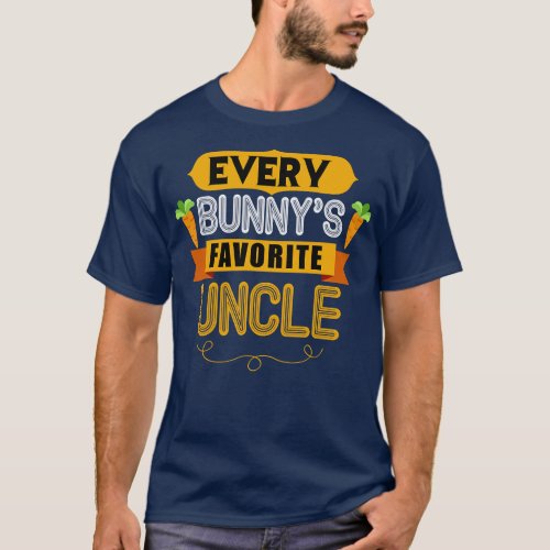 MENS EVERY BUNNYS FAVORITE UNCLE SHIRT CUTE EASTER