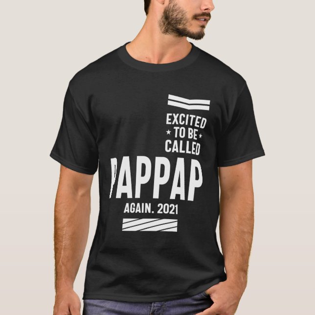 Mens Excited To Be Called PapPap Again 2021 T-Shirt (Front)