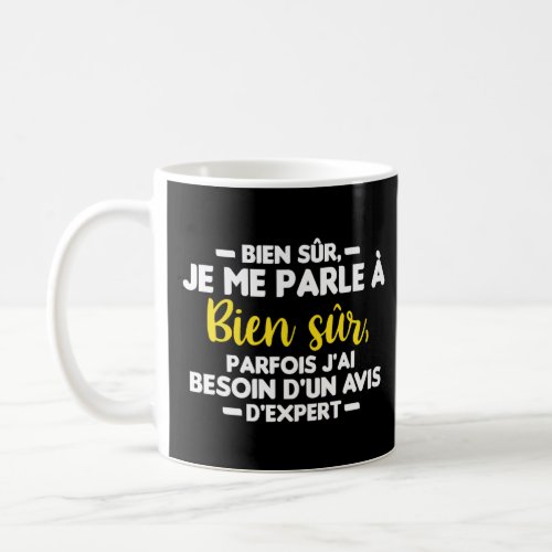 Mens Expert opinion u2013 Bien Surf Je Parle Tout  Coffee Mug