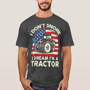 Mens Farmer I Don't Snore I Dream I'm a Tractor A T-Shirt
