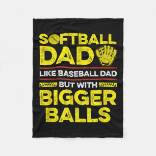 Mens Fastpitch Softball Quote For Your Softball Da Fleece Blanket