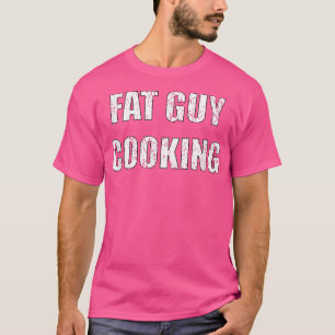 Mens Fat Guy Cooking Funny Distressed Cook T-Shirt