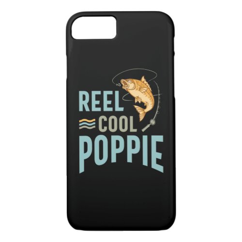 Mens Father Gift Reel Cool Poppie iPhone 87 Case