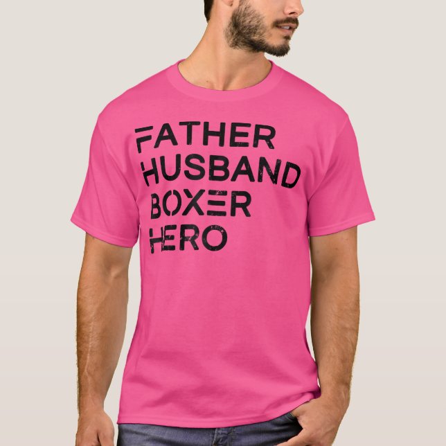 Mens Father Husband Boxer Hero Daddy Father'S Day  T-Shirt (Front)