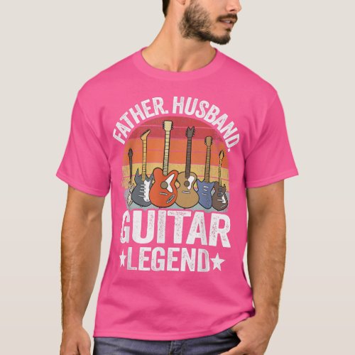 Mens Father Husband Guitar Legend Guitar Dad Guita T_Shirt