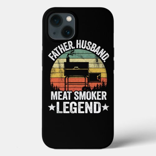 Mens Father Husband Meat Smoker Legend Grilling Da iPhone 13 Case