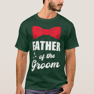 Mens Father of the Groom Wedding Married Bachelor  T-Shirt
