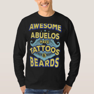 Mens Fathers Day  Awesome Abuelos Have Tattoos And T-Shirt