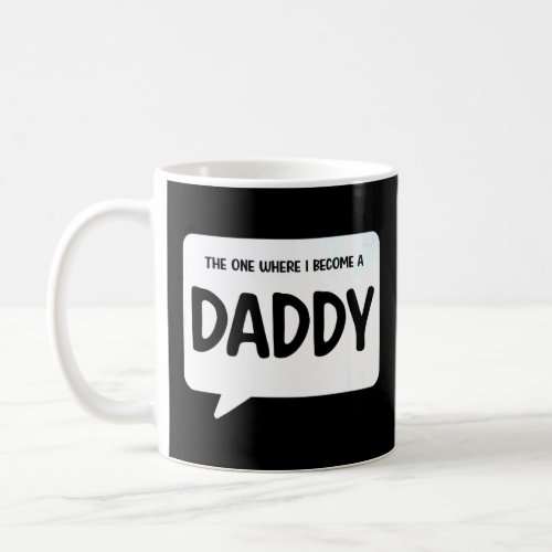 Mens Fathers Day Become A Daddy Proud Family Dad  Coffee Mug