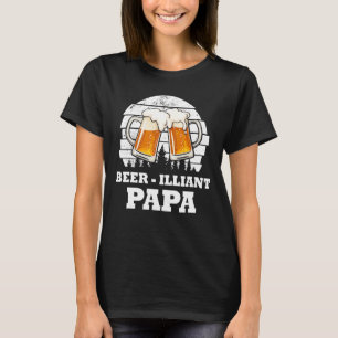 Mens Fathers Day Beer Illiant Papa Drink T-Shirt