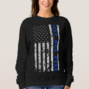 Mens Father's Day Best Dad Ever With Us American F Sweatshirt