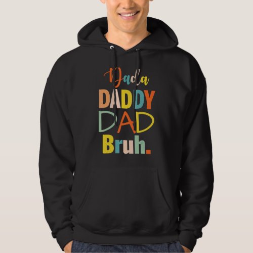 Mens Fathers Day Dada Daddy Dad Bruh  Saying Papa Hoodie