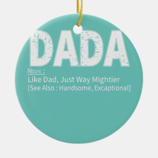 Mens Father's Day Dada Definition Proud Family Ceramic Ornament
