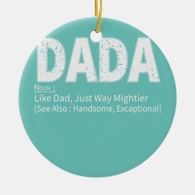 Mens Father's Day Dada Definition Proud Family  Ceramic Ornament (Front)