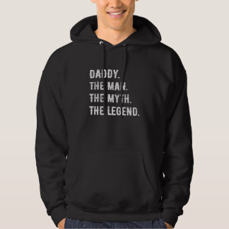 Mens Fathers Day Daddy The Man Myth Legend Vintage Hoodie