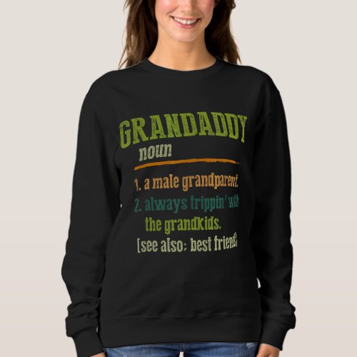 Mens Fathers Day   Definition Of Grandaddy Best Fr Sweatshirt
