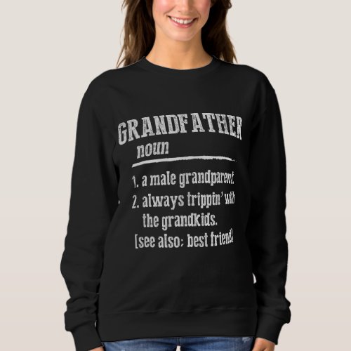 Mens Fathers Day   Definition Of Grandfather Best  Sweatshirt