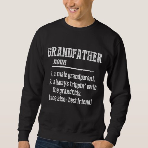 Mens Fathers Day   Definition Of Grandfather Best  Sweatshirt