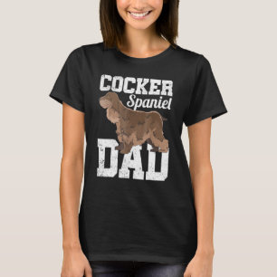 Mens Fathers Day Dog Cocker Spaniel Dad Pet Cocke T-Shirt