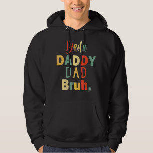 Mens  Fathers Day For Dad Grandpa Dada Daddy Dad B Hoodie