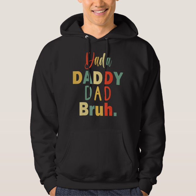 Mens  Fathers Day For Dad Grandpa Dada Daddy Dad B Hoodie (Front)