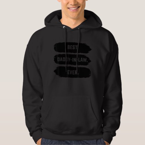 Mens Fathers Day From Family  Best Daddy In Law Ev Hoodie