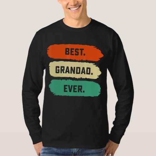 Mens Fathers Day From Family  Best Grandad Ever T_Shirt