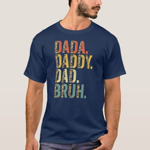 Mens Fathers Day Gift Dada Daddy Dad Bruh Vintage T_Shirt