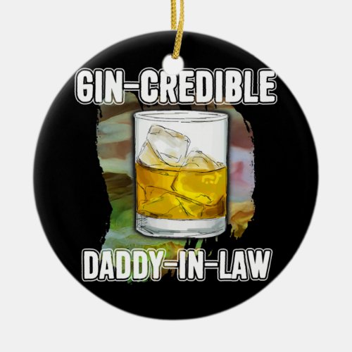 Mens Fathers Day Gift Tee Gin Credibile Daddy In Ceramic Ornament