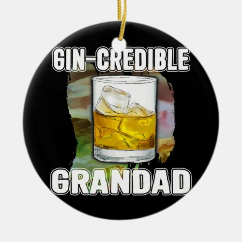 Mens Fathers Day Gift Tee Gin Credibile Grandad Ceramic Ornament
