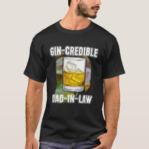 Mens Fathers Day  Gin Credibile Dad In Law  Drink T-Shirt