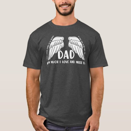 Mens Fathers Day Love and Miss You Dad Heaven  T_Shirt