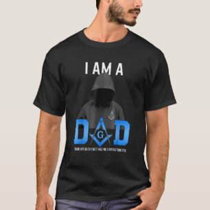 Mens Fathers Day Masonic Dad Freemason Oath No Exp T-Shirt