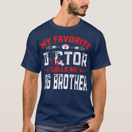 Mens Fathers Day My Favorite Doctor Calls Me Big B T_Shirt