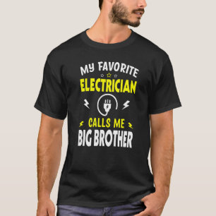 Mens Father's Day My Favorite Electrician Calls Me T-Shirt
