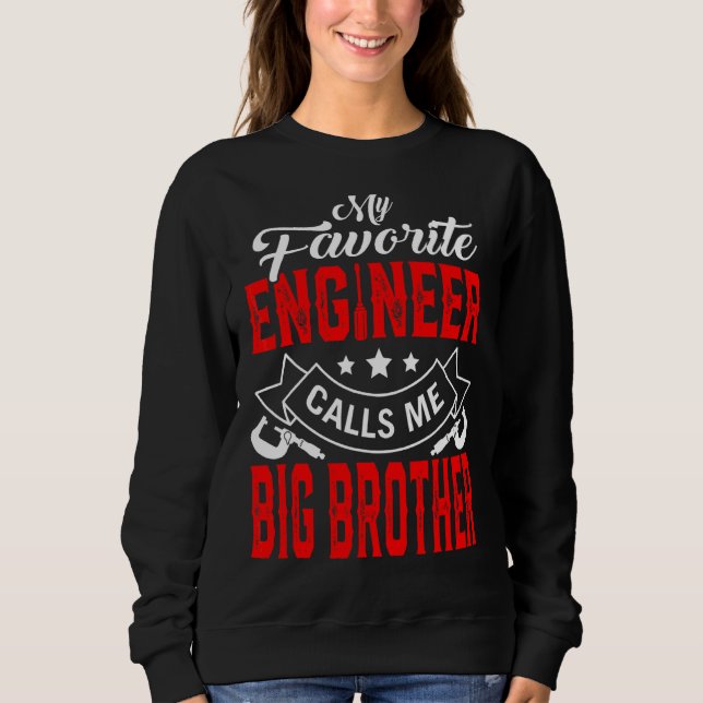 Mens Father's Day My Favorite Engineer Calls Me Bi Sweatshirt (Front)