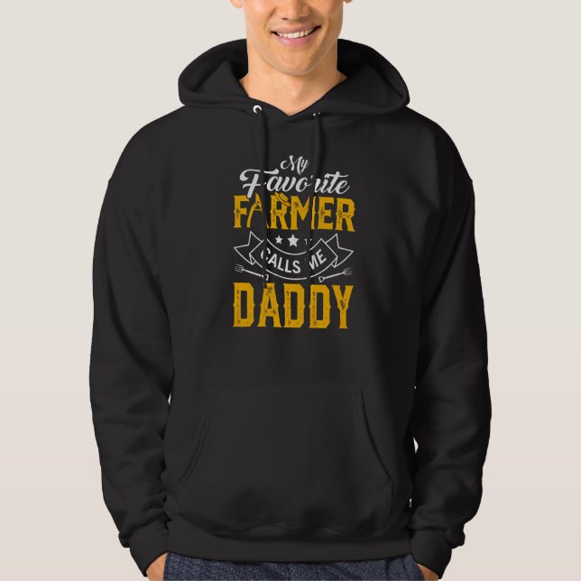 Mens Father's Day My Favorite Farmer Calls Me Dadd Hoodie (Front)