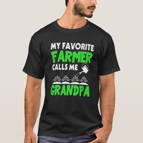 Mens Fathers Day My Favorite Farmer Calls Me Gran T_Shirt