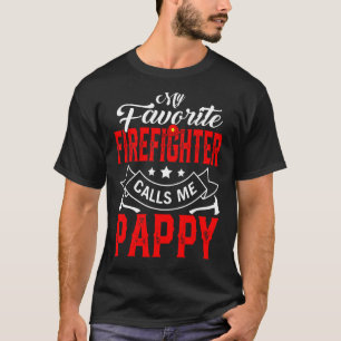 Mens Father's Day My Favorite Firefighter Calls Me T-Shirt