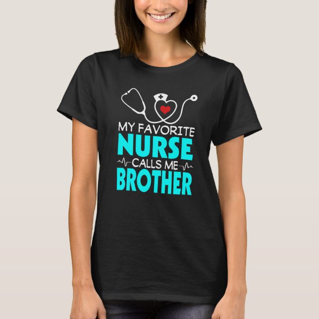 Mens Father's Day My Favorite Nurse Calls Me Broth T-Shirt (Front)