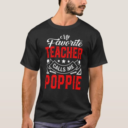 Mens Fathers Day My Favorite Teacher Calls Me Pop T_Shirt