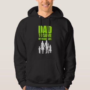 Mens Fathers Day Present Dad To Some Awesome Kids Hoodie