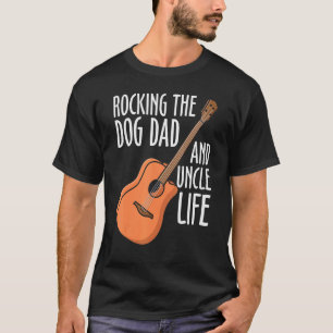 Mens Father's Day Rocking The Dog Dad And Uncle Li T-Shirt