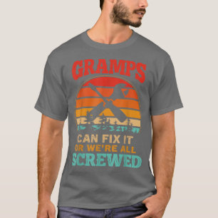 Mens Fathers Day Tee Gramps Can Fi It Or We're Al