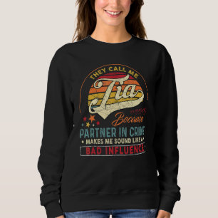 Mens Fathers Day They Call Me Tia Because Partner Sweatshirt
