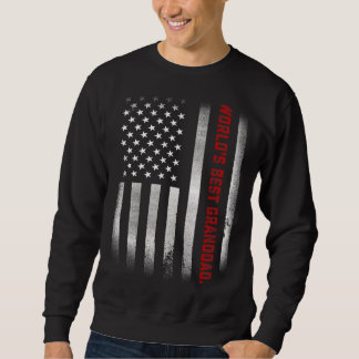 Mens Fathers Day World's Best Granddad Ever Us F Sweatshirt