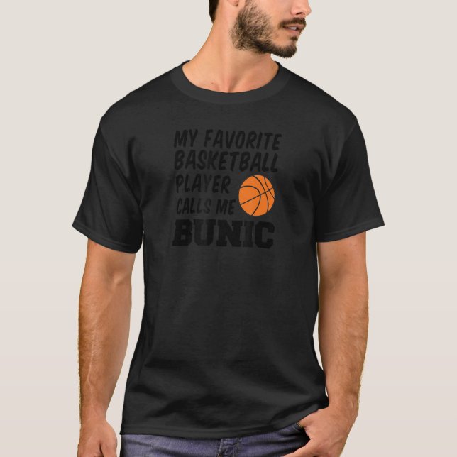 Mens Favorite Basketball Player Calls Me Bunic Rom T-Shirt (Front)